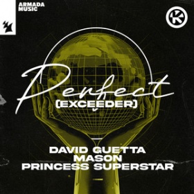 DAVID GUETTA & MASON VS. PRINCESS SUPERSTAR - PERFECT (EXCEEDER)